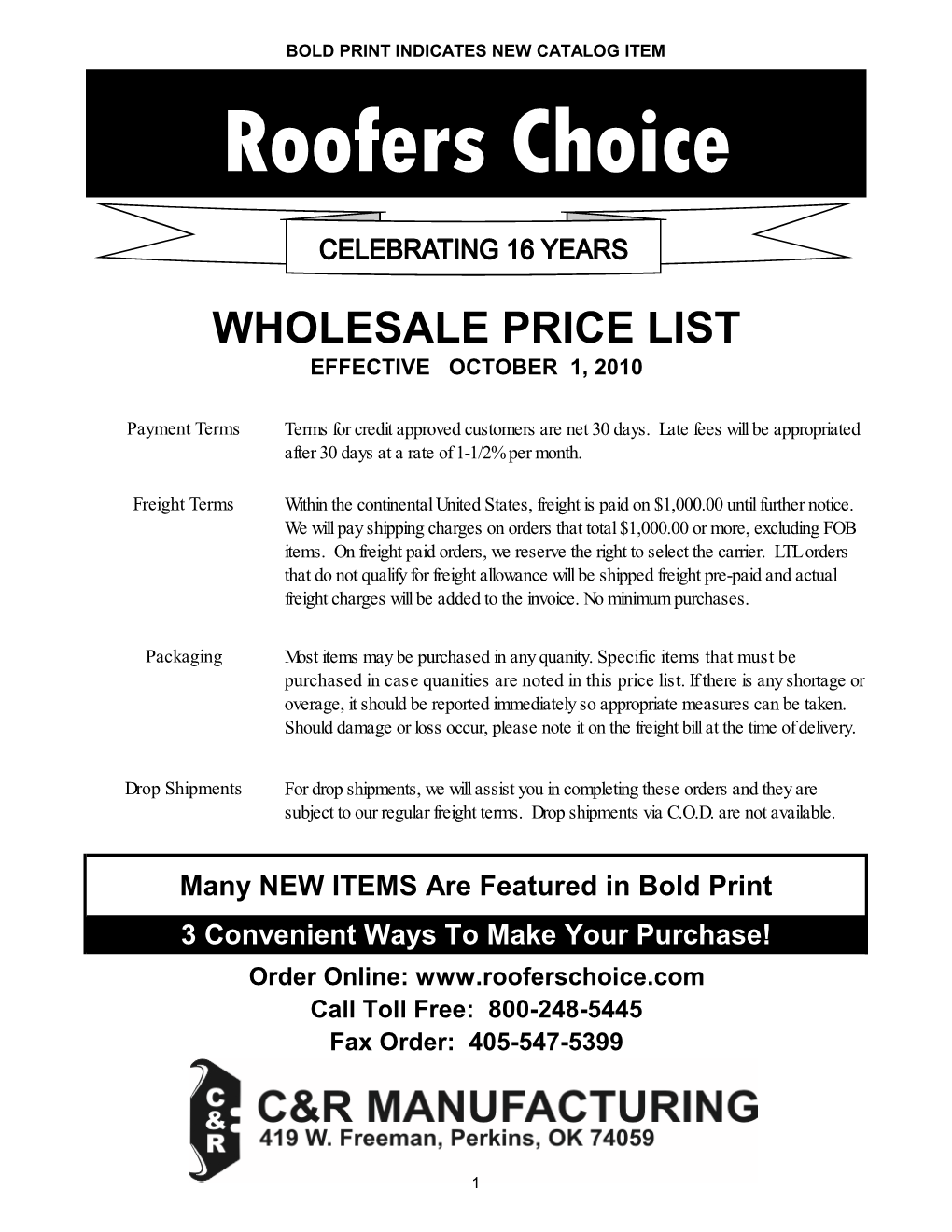 Roofers Choice Many NEW ITEMS Are Featured in Bold Print Fax Order