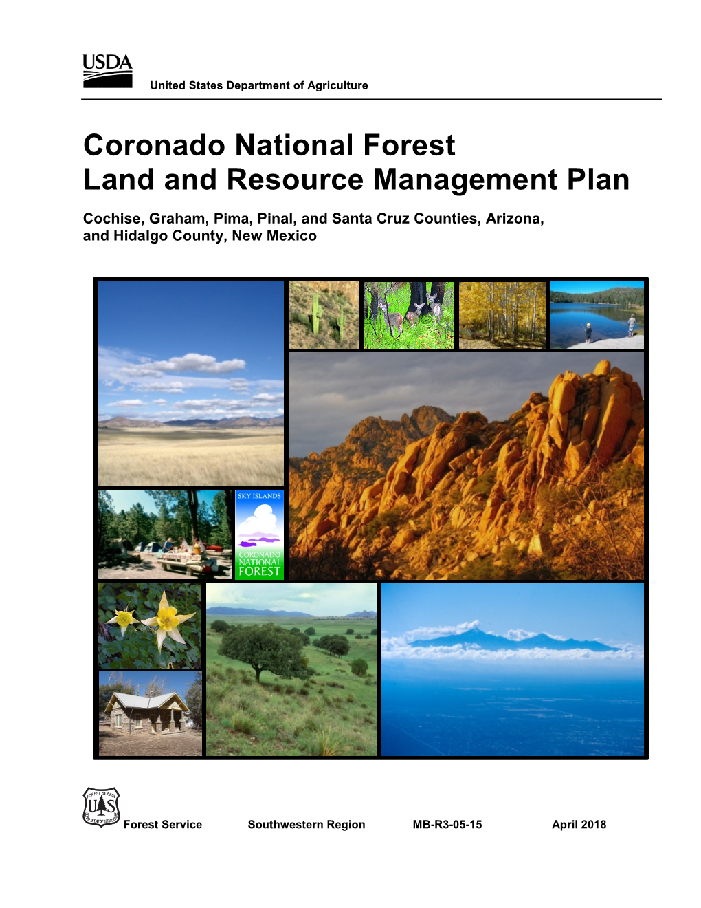 Coronado National Forest Land and Resource Management Plan Cochise, Graham, Pima, Pinal, and Santa Cruz Counties, Arizona, and Hidalgo County, New Mexico