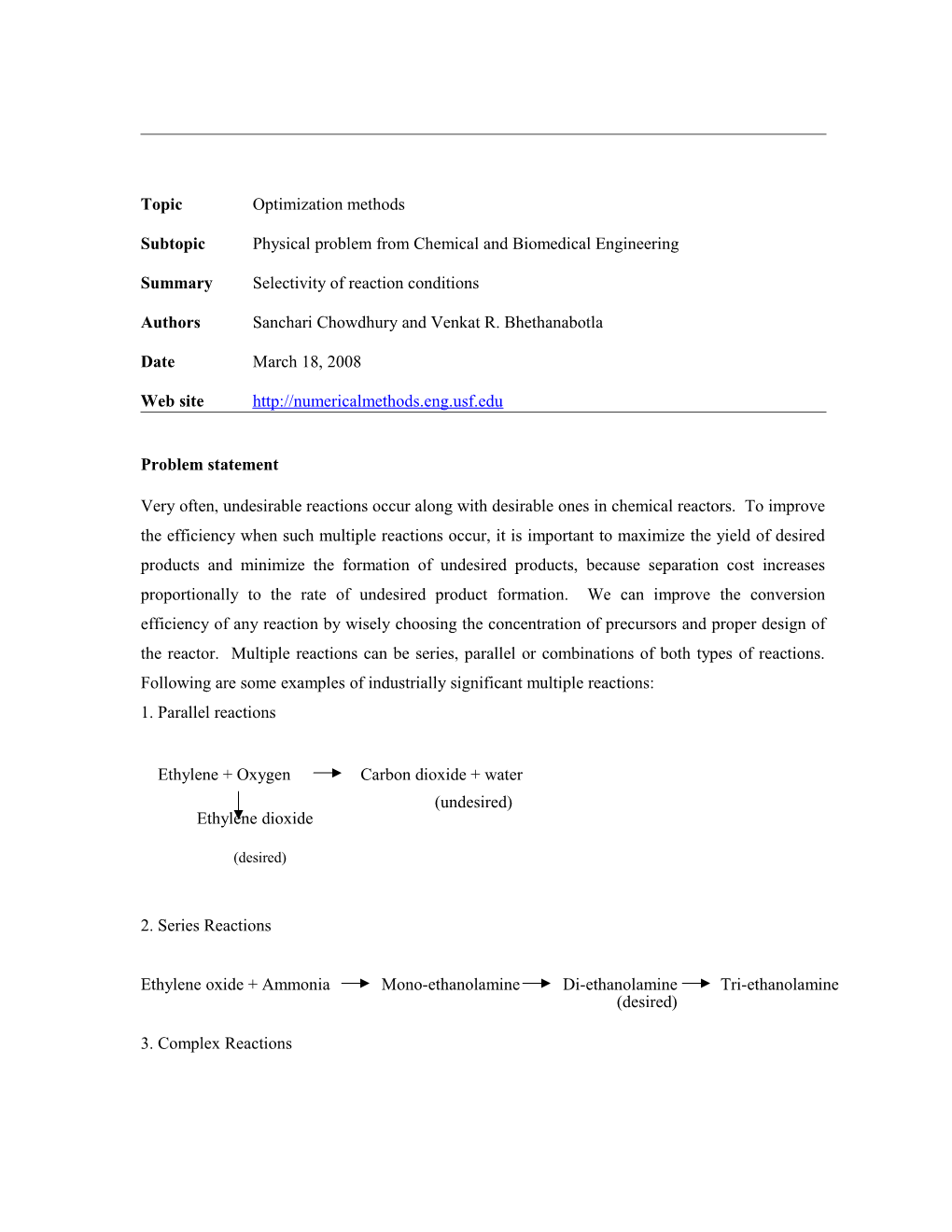 Very Often Undesirable Reactions and Desired Reactions Occur Together in Chemical Reactor