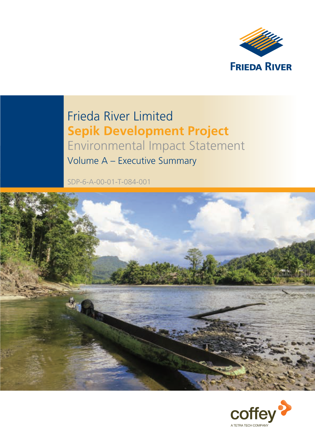 Frieda River Limited Sepik Development Project Environmental Impact Statement Volume a – Executive Summary