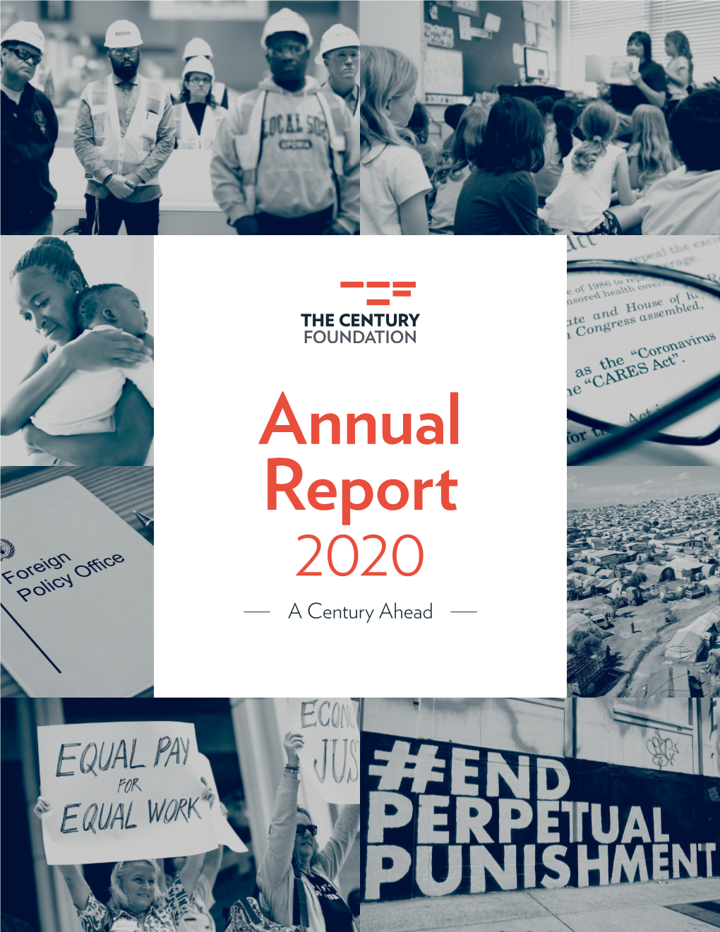 The Century Foundation Annual Report 2020 a Century Ahead