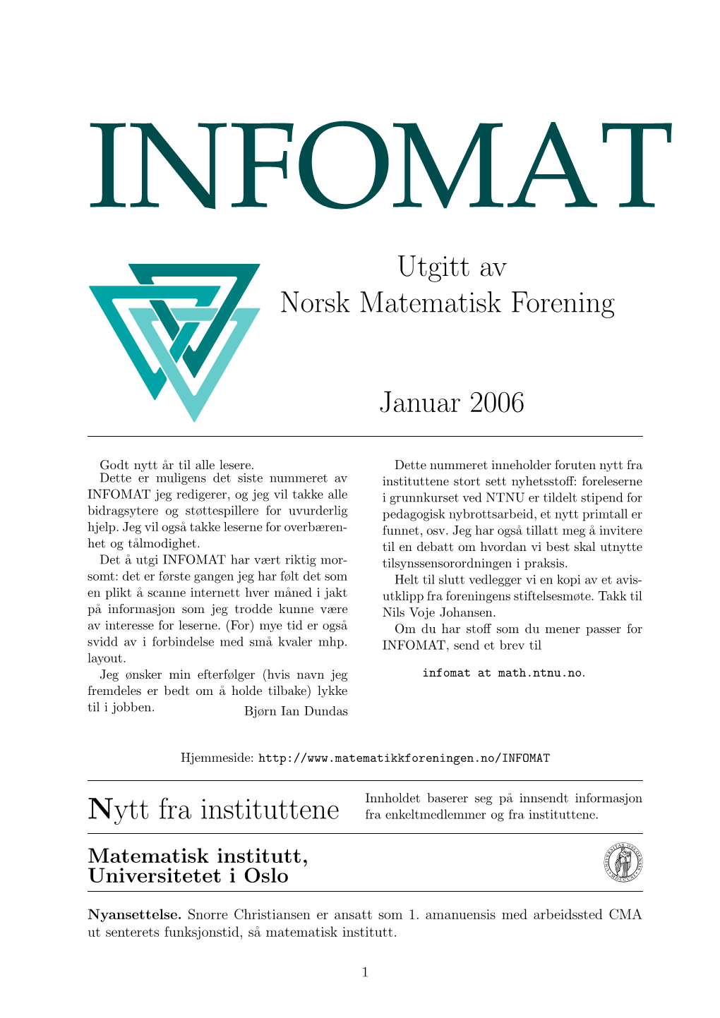 Utgitt Av Norsk Matematisk Forening Januar 2006 Nytt Fra Instituttene