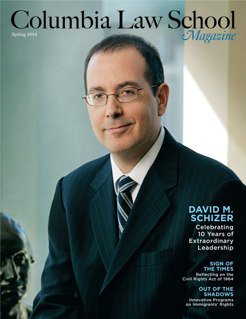 COLUMBIA LAW SCHOOL MAGAZINE SPRING 2014 News Events