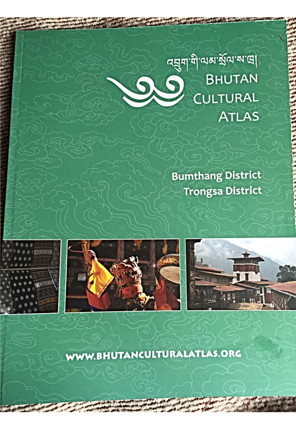 Bhutan Cultural Atlas Acknowledgements