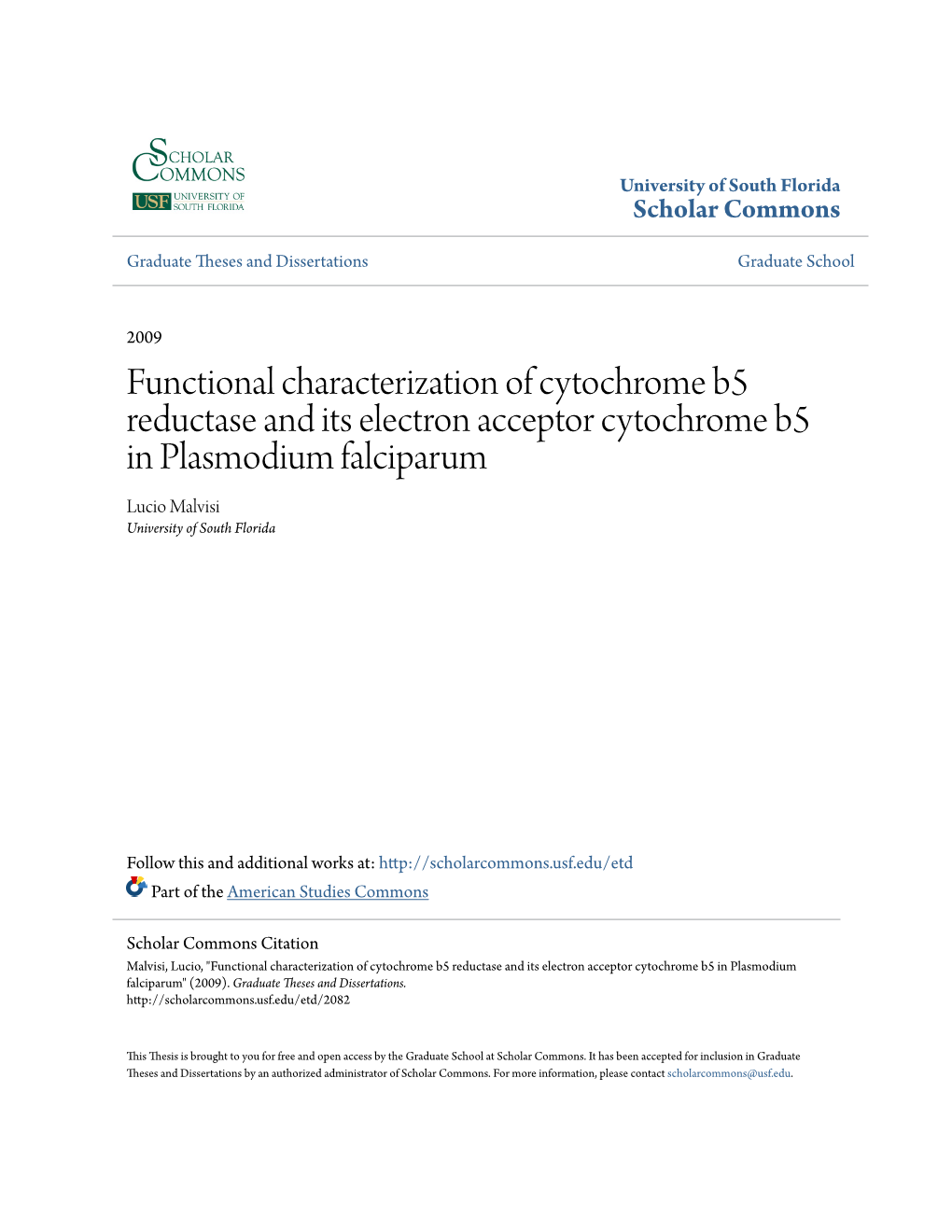 Functional Characterization of Cytochrome B5 Reductase and Its Electron Acceptor Cytochrome B5 in Plasmodium Falciparum Lucio Malvisi University of South Florida