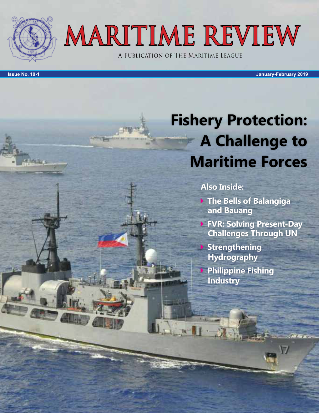 FVR: Solving Present-Day Challenges Through UN  Strengthening Hydrography  Philippine Fishing Industry 2 Maritime Review Jan-Feb 2019 Contents