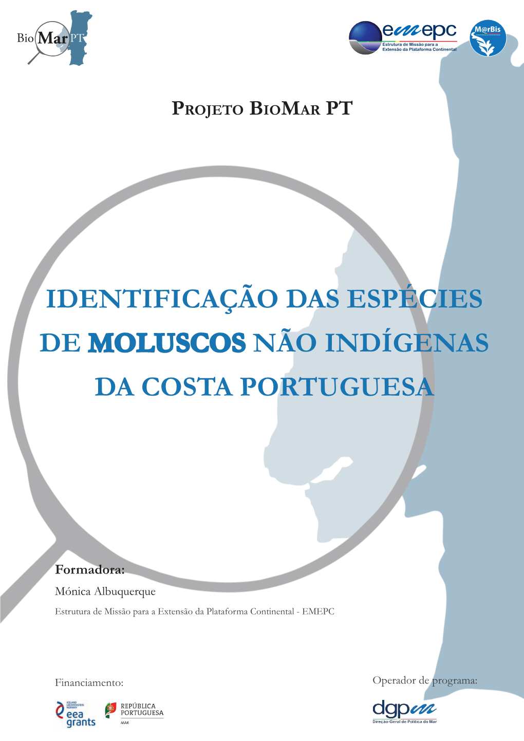 Identificação Das Espécies De Moluscos Não Indígenas Da Costa Portuguesa