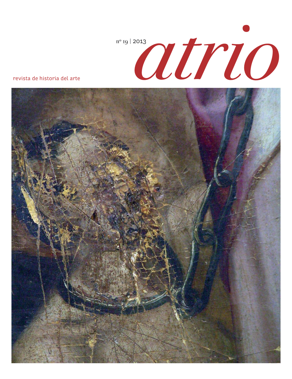 Nº 19 | 2013 Revista De Historia Del Arte Atrio