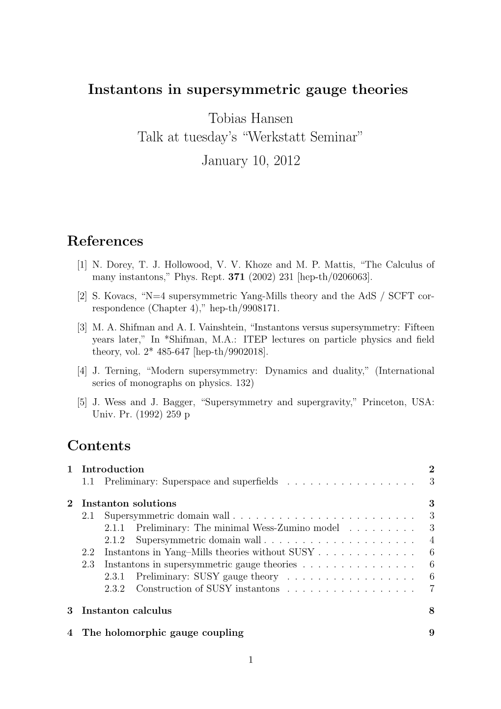 Instantons in Supersymmetric Gauge Theories Tobias Hansen Talk at Tuesday’S “Werkstatt Seminar” January 10, 2012