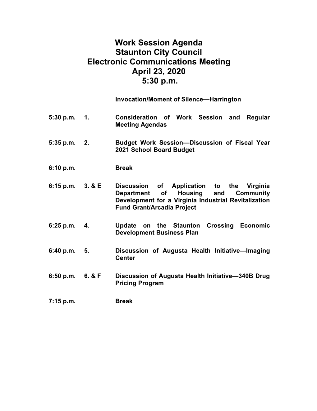 Work Session Agenda Staunton City Council Electronic Communications Meeting April 23, 2020 5:30 P.M