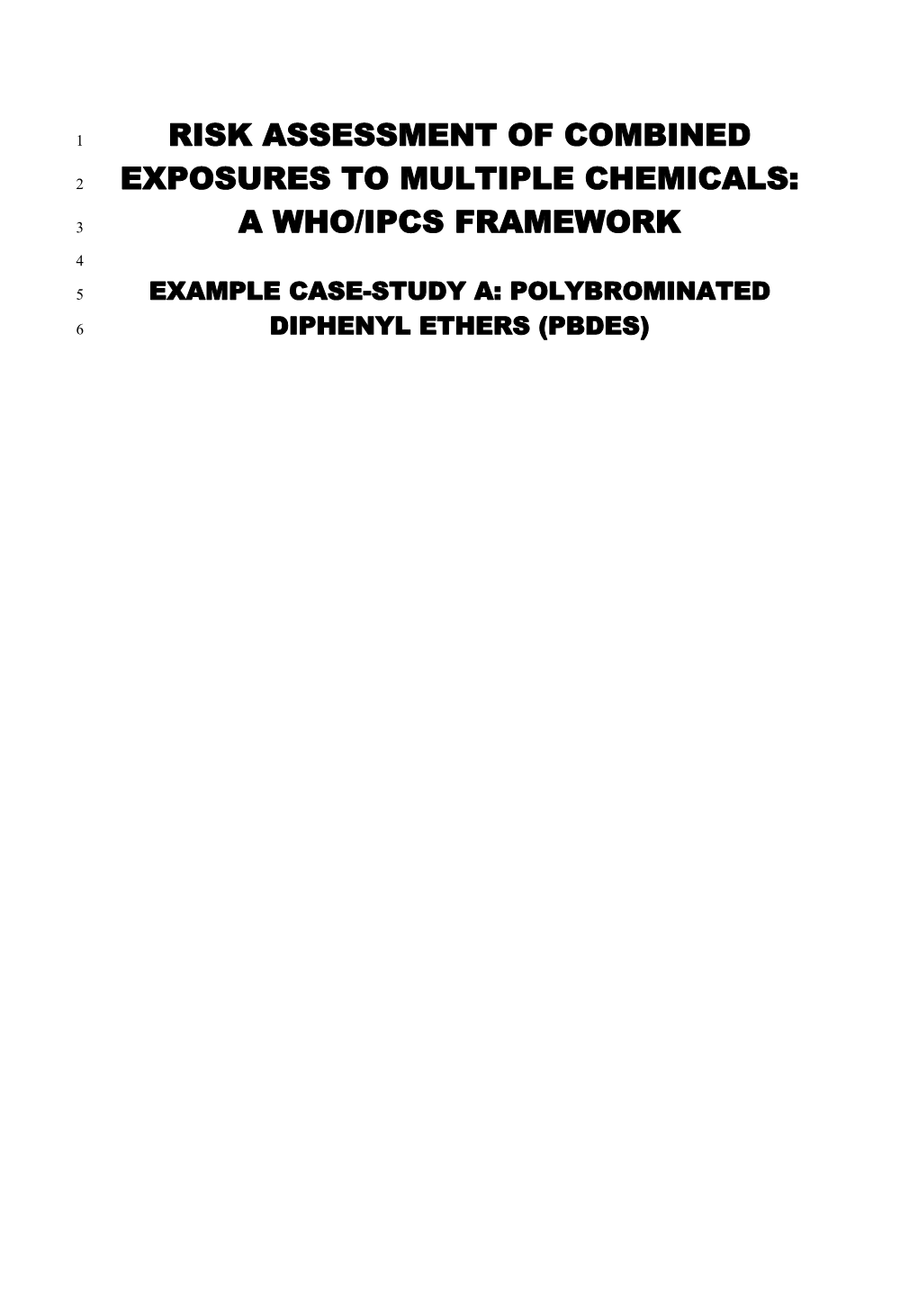 Risk Assessment of Combined Exposures to Multiple Chemicals