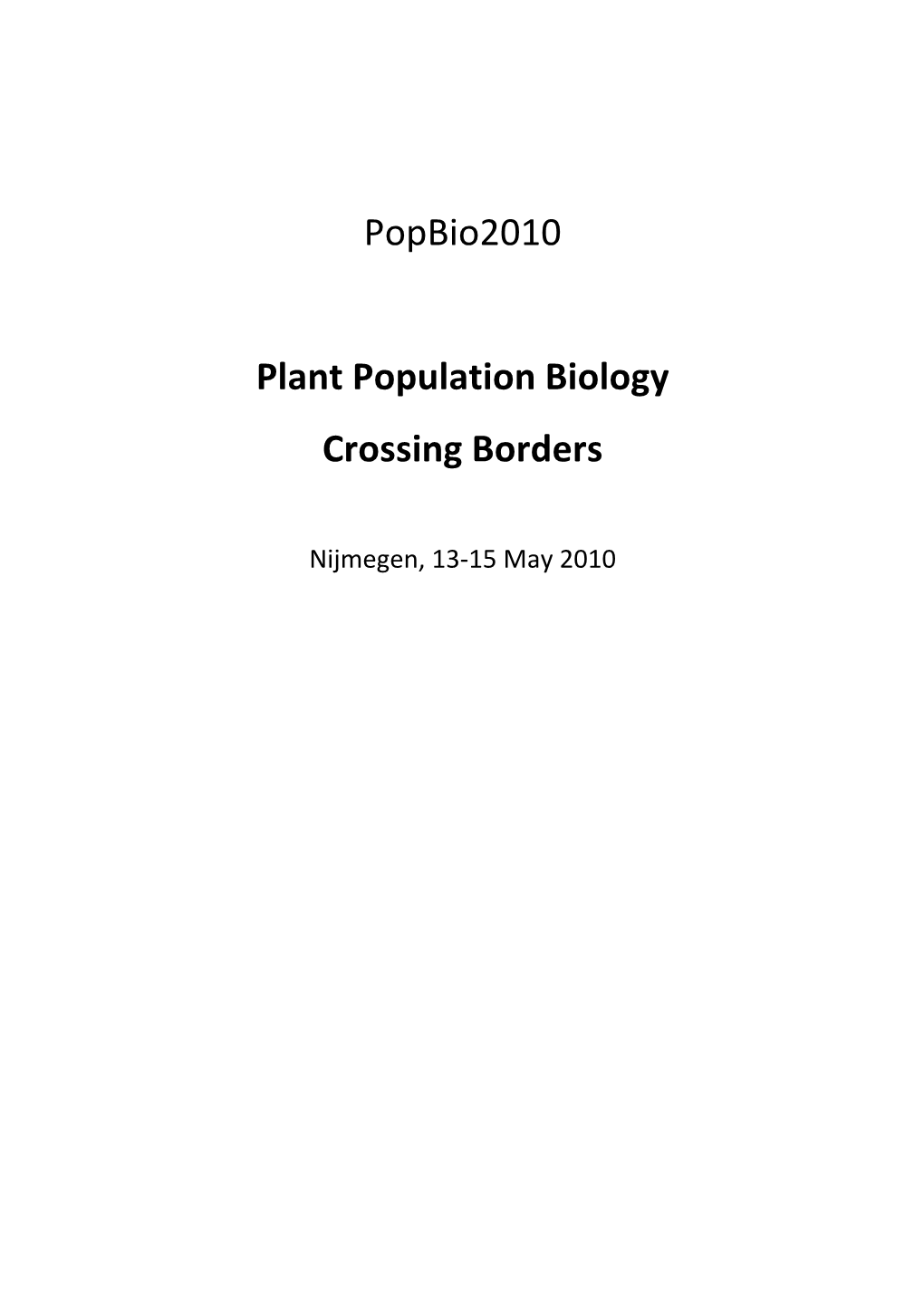 Popbio2010 Plant Population Biology Crossing Borders