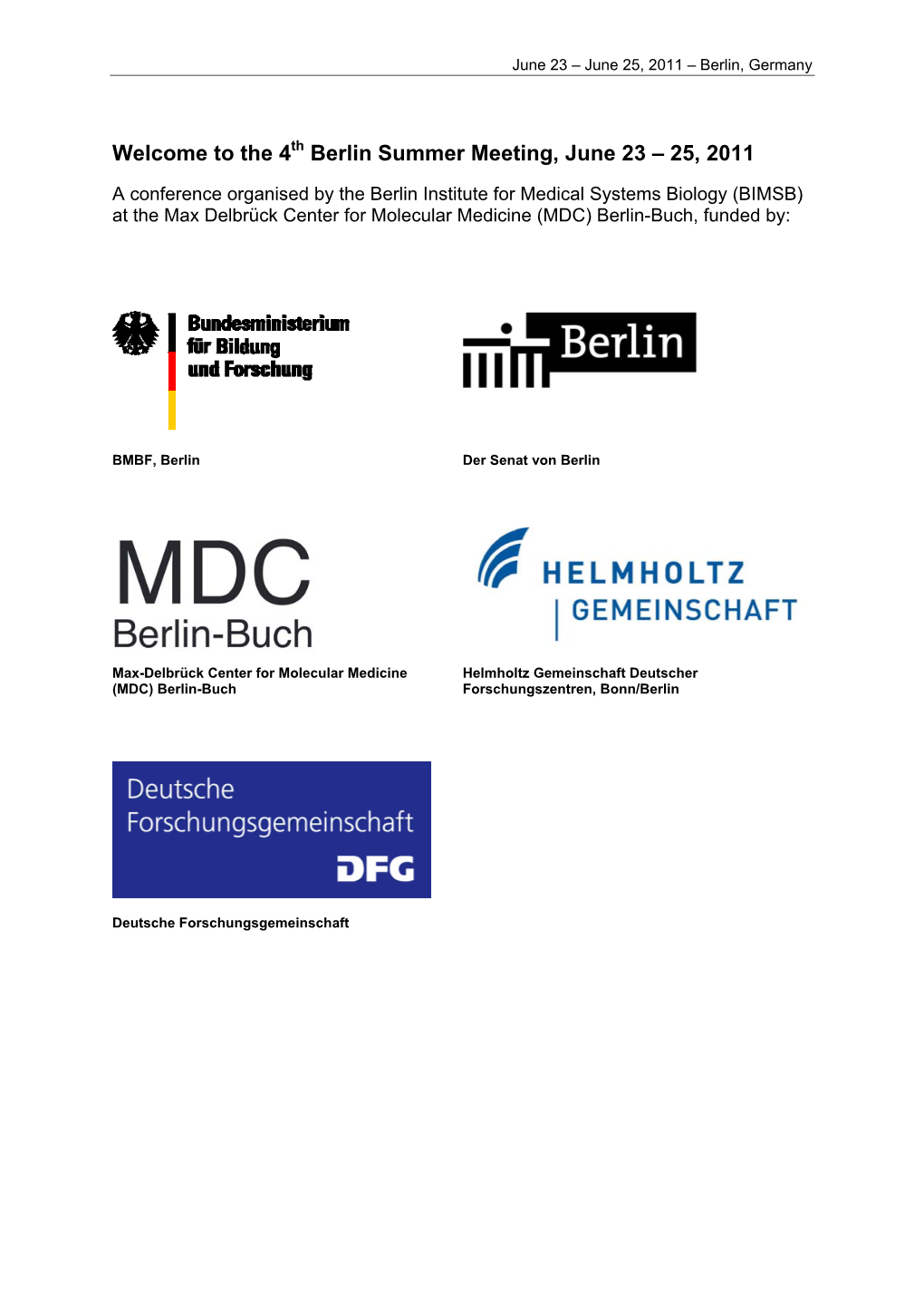 The 4 Berlin Summer Meeting, June 23