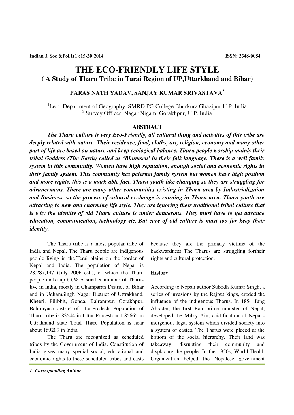 THE ECO-FRIENDLY LIFE STYLE ( a Study of Tharu Tribe in Tarai Region of UP,Uttarkhand and Bihar)