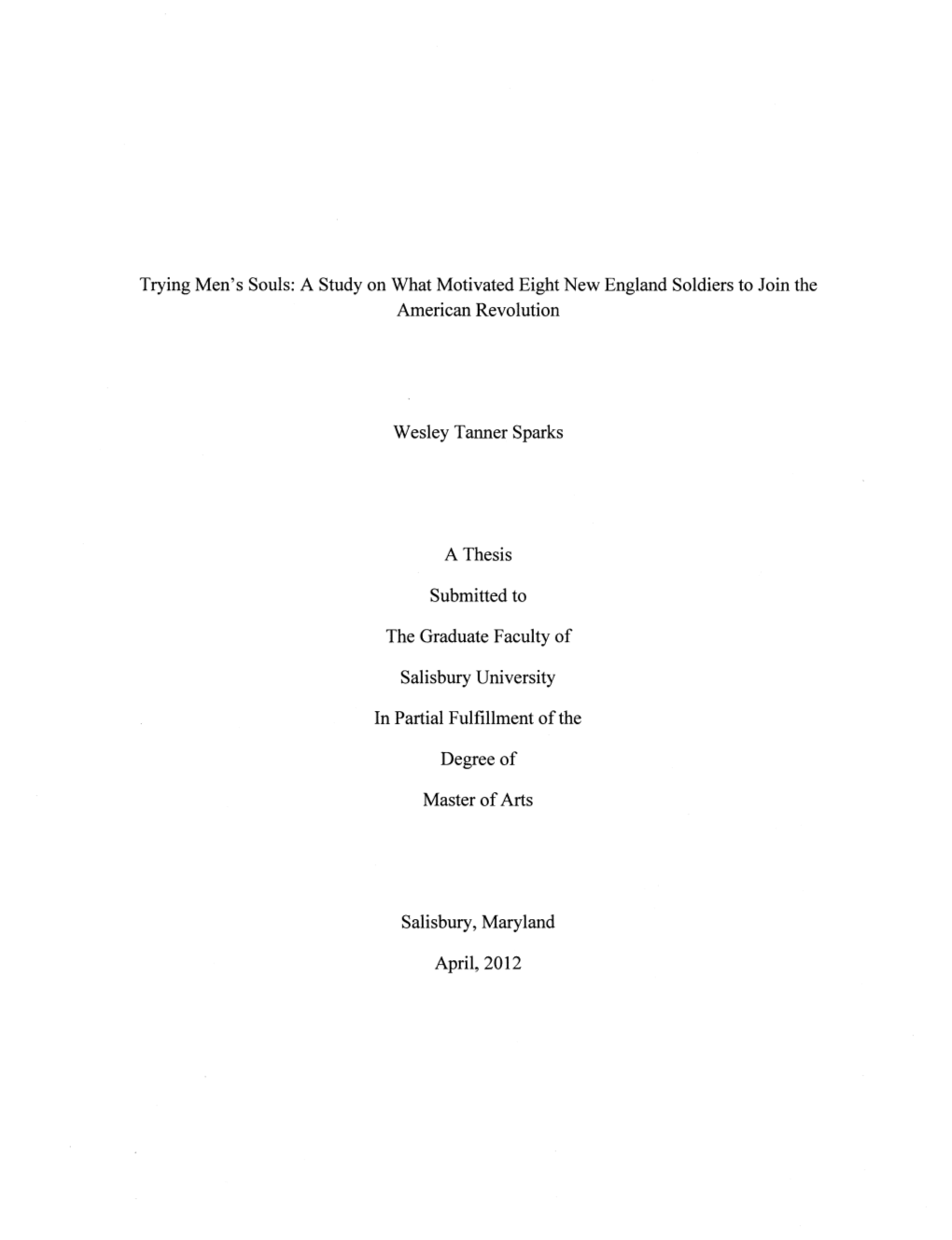 Trying Men's Souls: a Study on What Motivated Eight New England Soldiers to Join the American Revolution