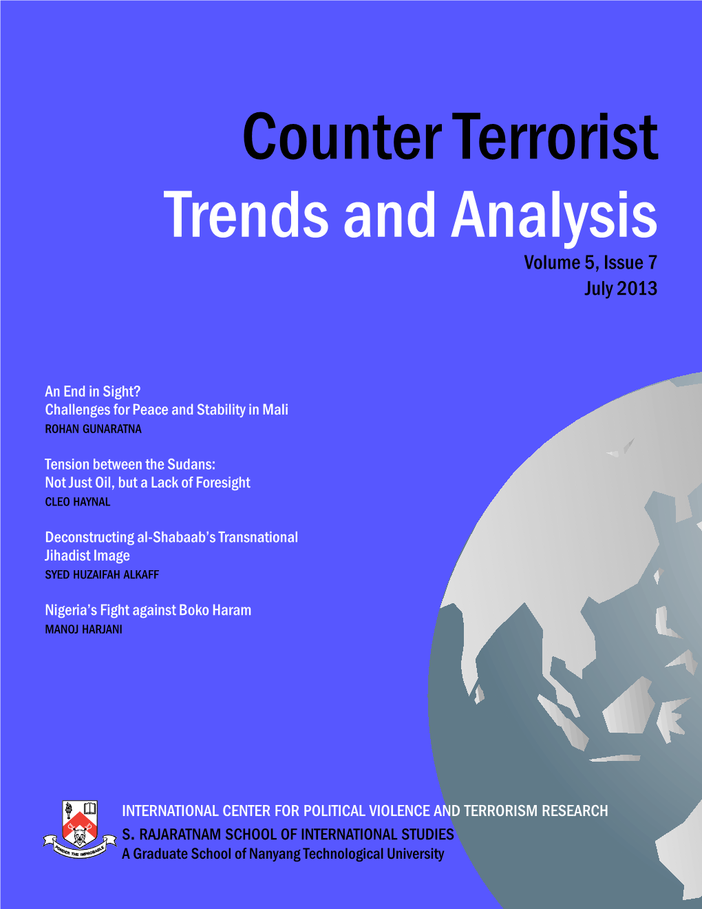 Counter Terrorist Trends and Analysis Volume 5, Issue 7 July 2013