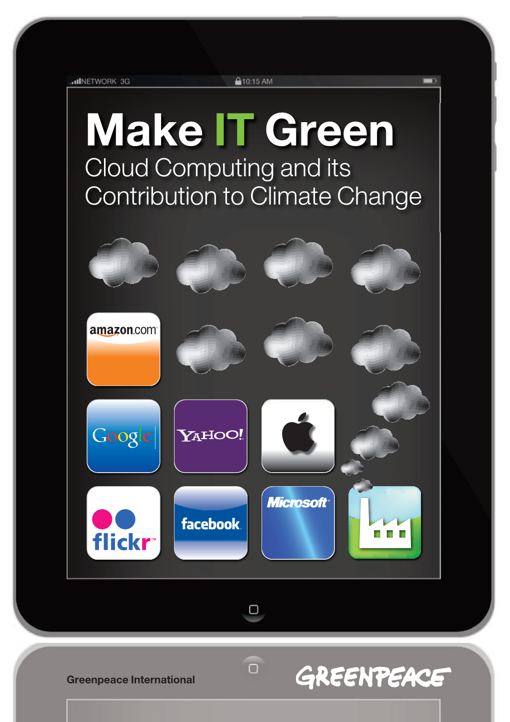 Make IT Green Cloud Computing and Its Contribution to Climate Change