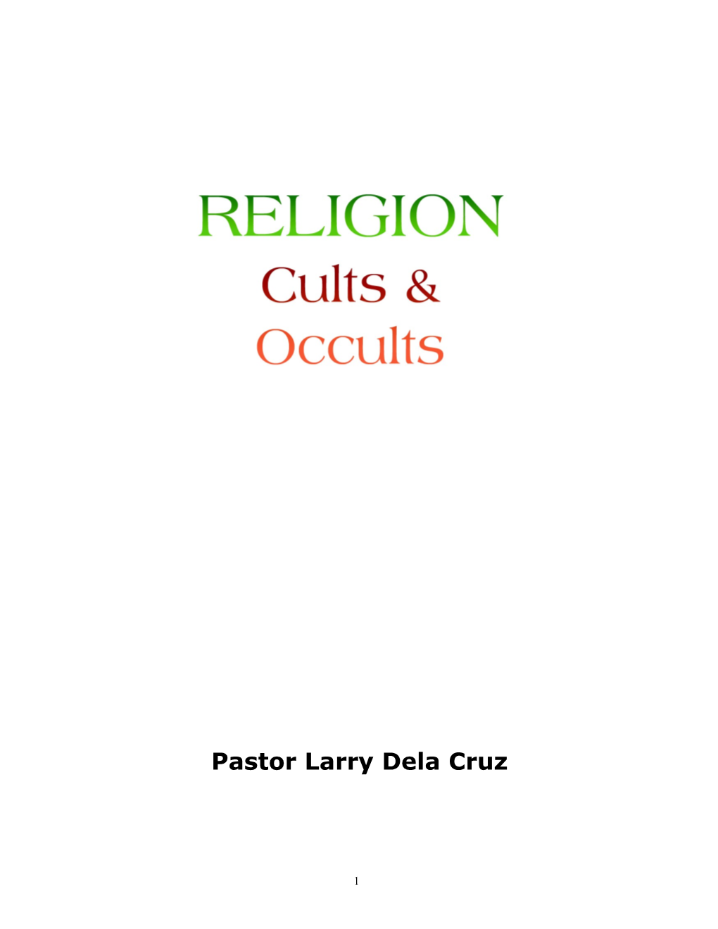 Religions, Cults & Occults