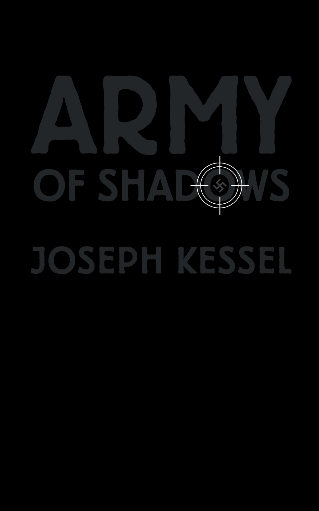 Joseph Kessel, Army of Shadows