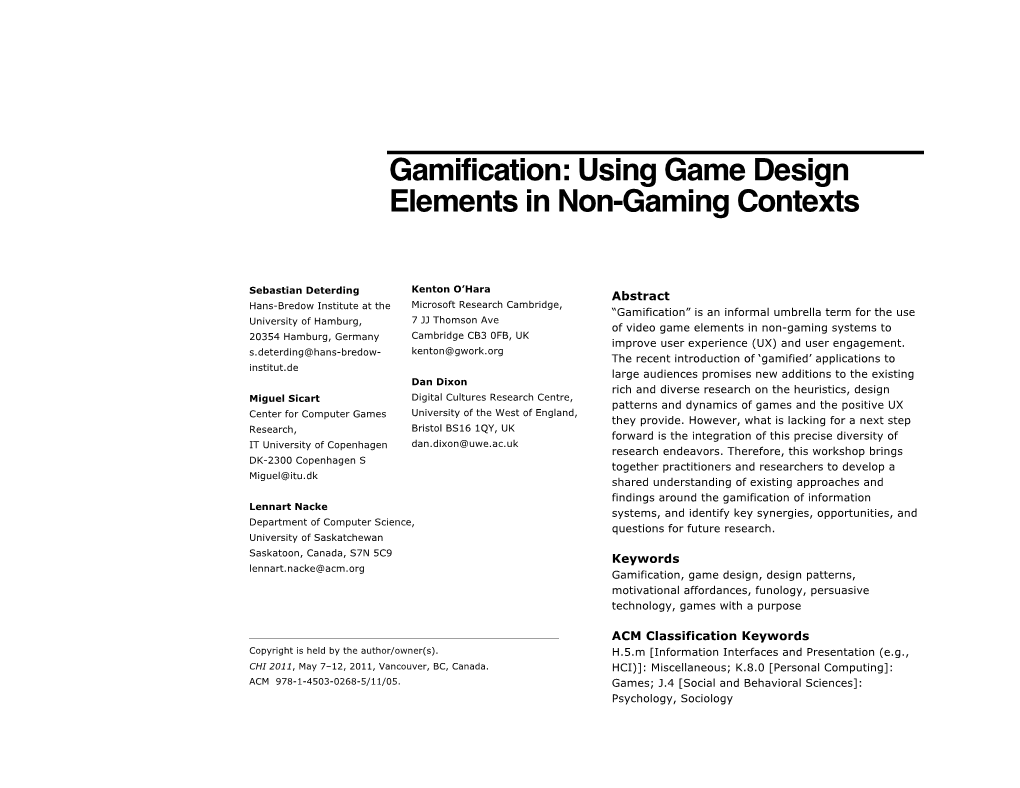 Gamification: Using Game Design Elements in Non-Gaming Contexts