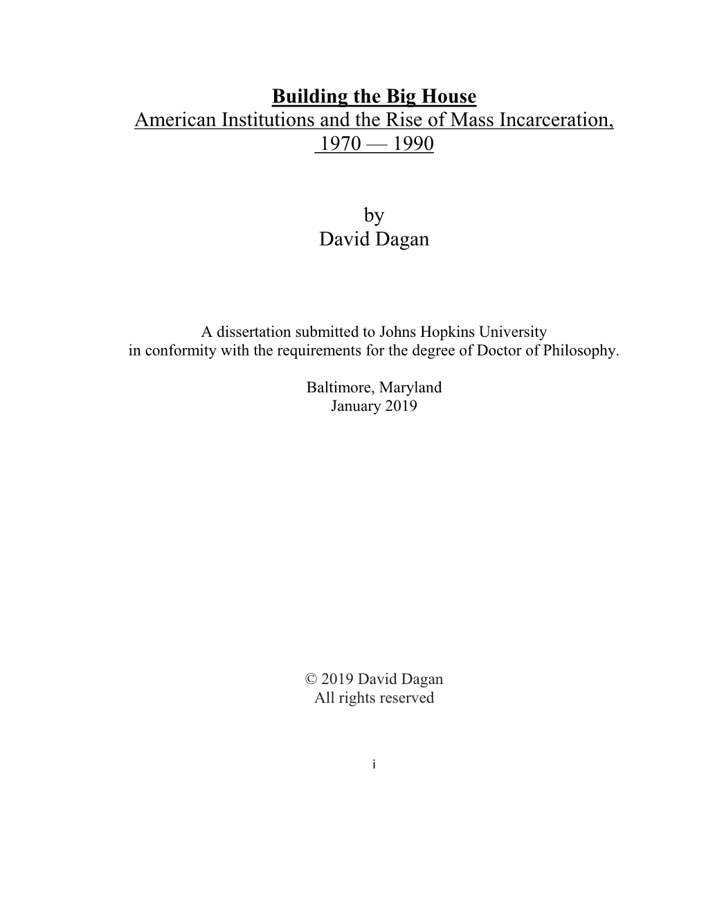 Building the Big House American Institutions and the Rise of Mass Incarceration, 1970 — 1990