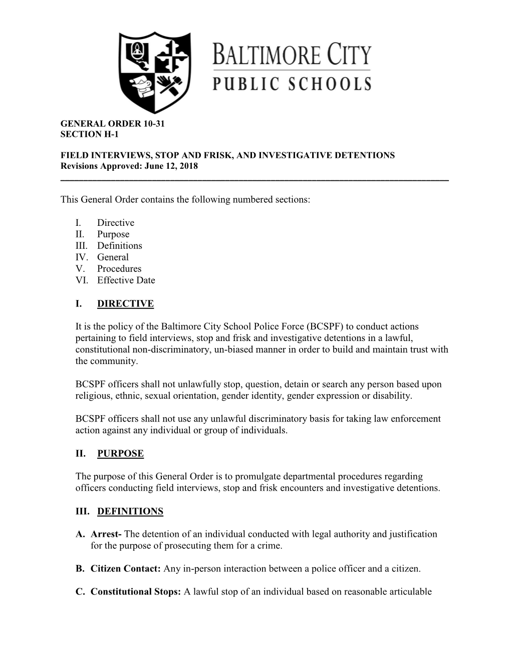 FIELD INTERVIEWS, STOP and FRISK, and INVESTIGATIVE DETENTIONS Revisions Approved: June 12, 2018 ______