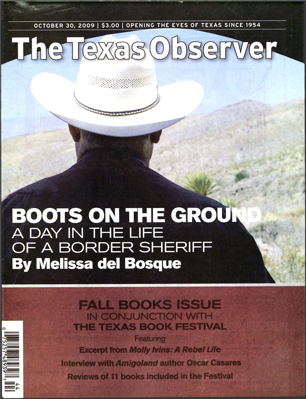 BOOTS on the GRO a DAY in the LIFE of a BORDER SHERIFF by Melissa Del Bosque LOON STAR STATE I BEN SARGENT