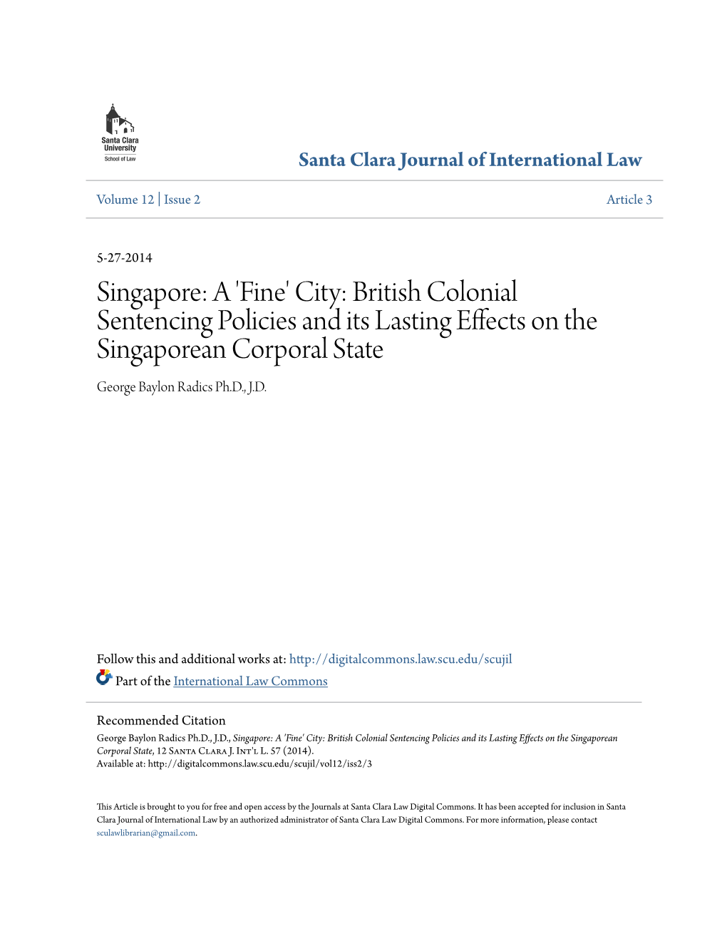 'Fine' City: British Colonial Sentencing Policies and Its Lasting Effects on the Singaporean Corporal State George Baylon Radics Ph.D., J.D