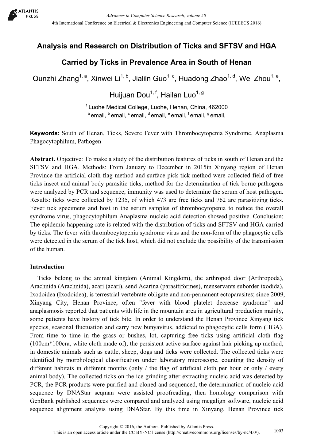 Analysis and Research on Distribution of Ticks and SFTSV and HGA Carried by Ticks in Prevalence Area in South of Henan Qunzhi Zh