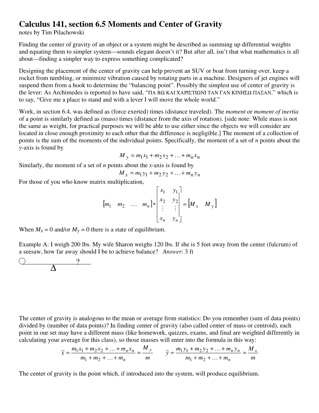 Calculus 141, Section 6.5 Moments and Center of Gravity ?