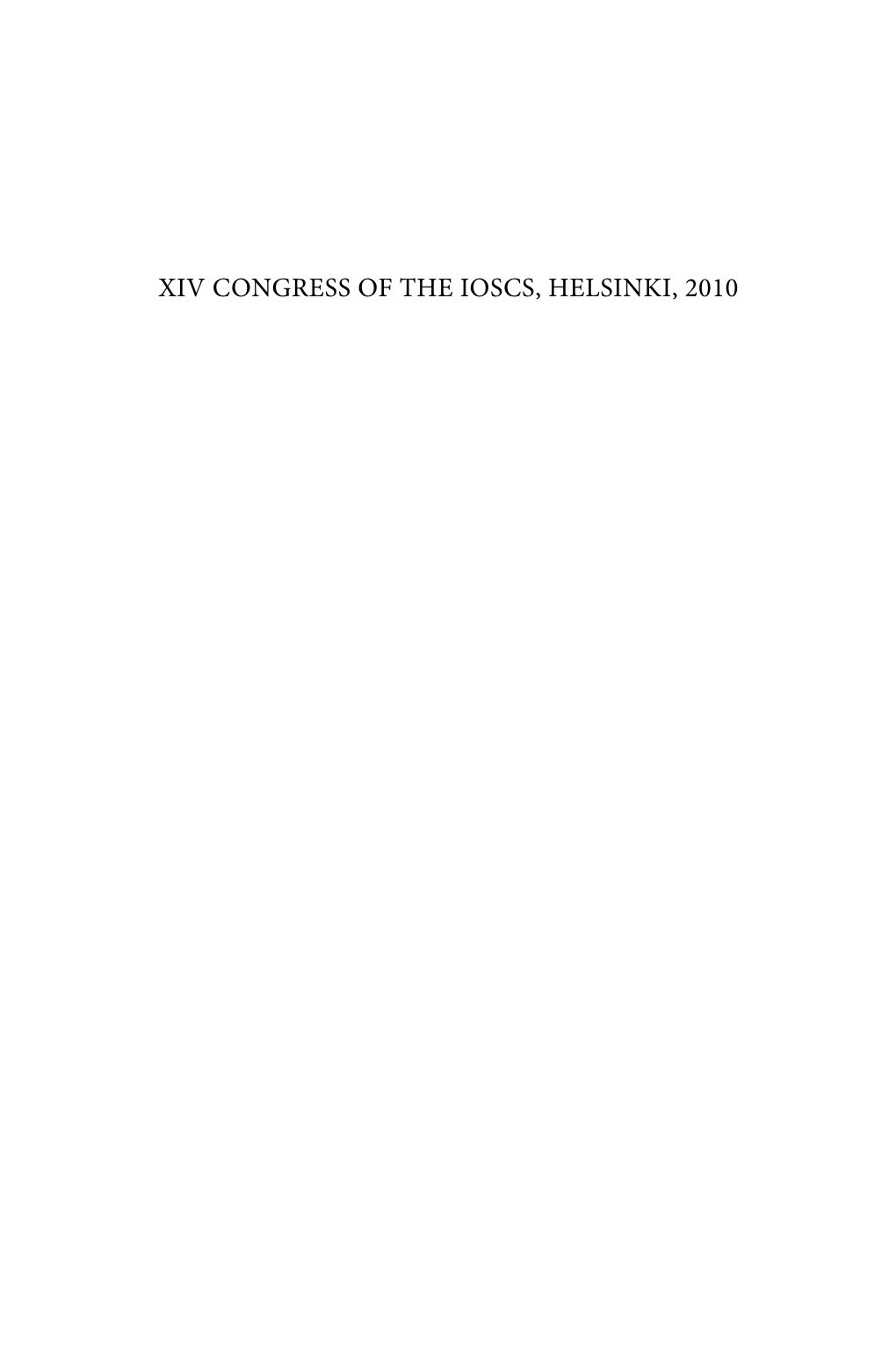 XIV CONGRESS of the IOSCS, HELSINKI, 2010 Septuagint and Cognate Studies