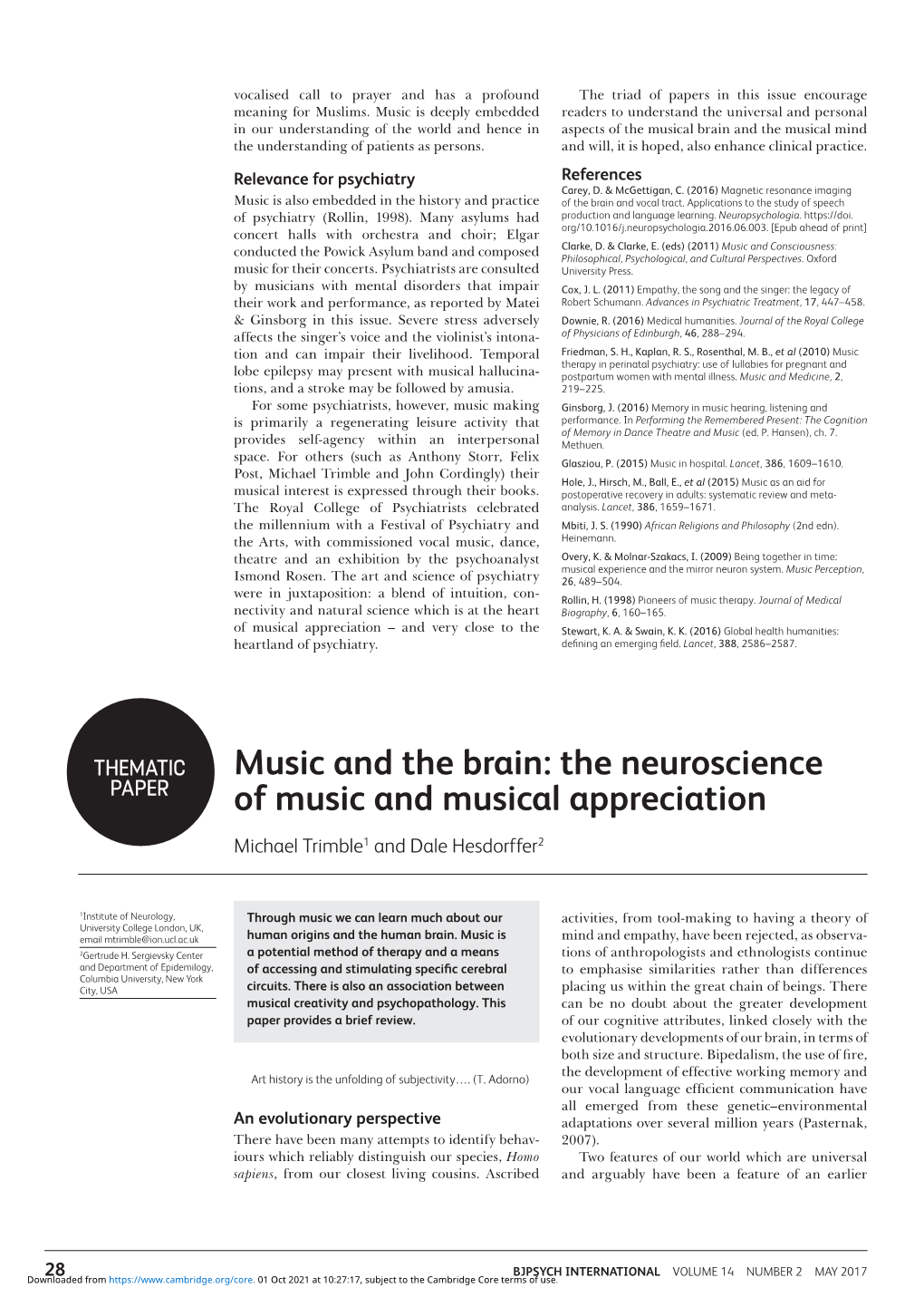 Music and the Brain: the Neuroscience PAPER of Music and Musical Appreciation Michael Trimble1 and Dale Hesdorffer2