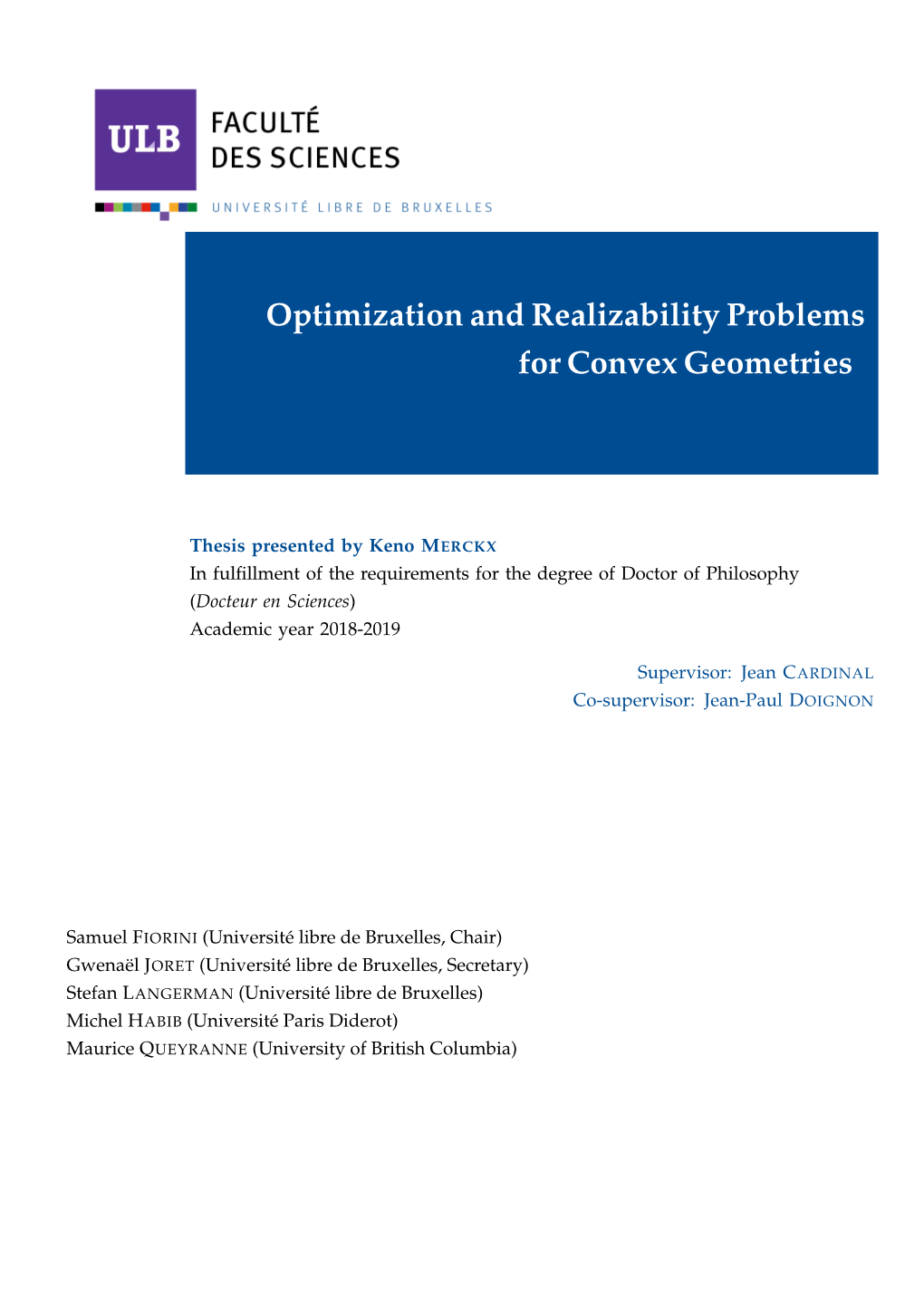Optimization and Realizability Problems for Convex Geometries