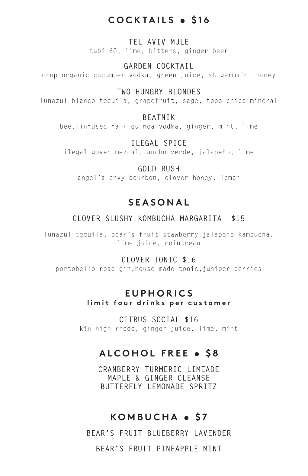 Cocktails • $16 Seasonal Euphorics Alcohol Free • $8 Kombucha • $7