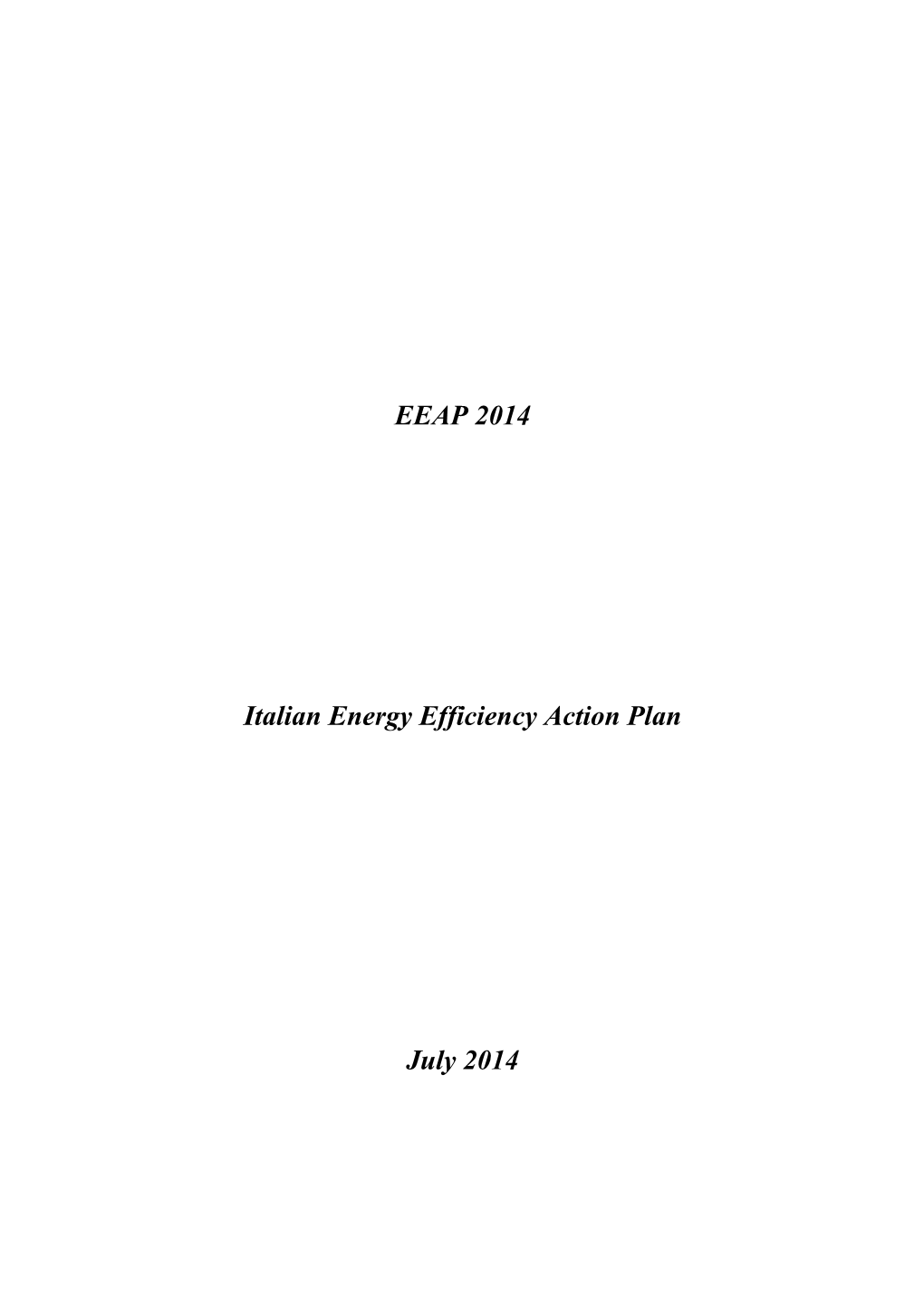 EEAP 2014 Italian Energy Efficiency Action Plan July 2014