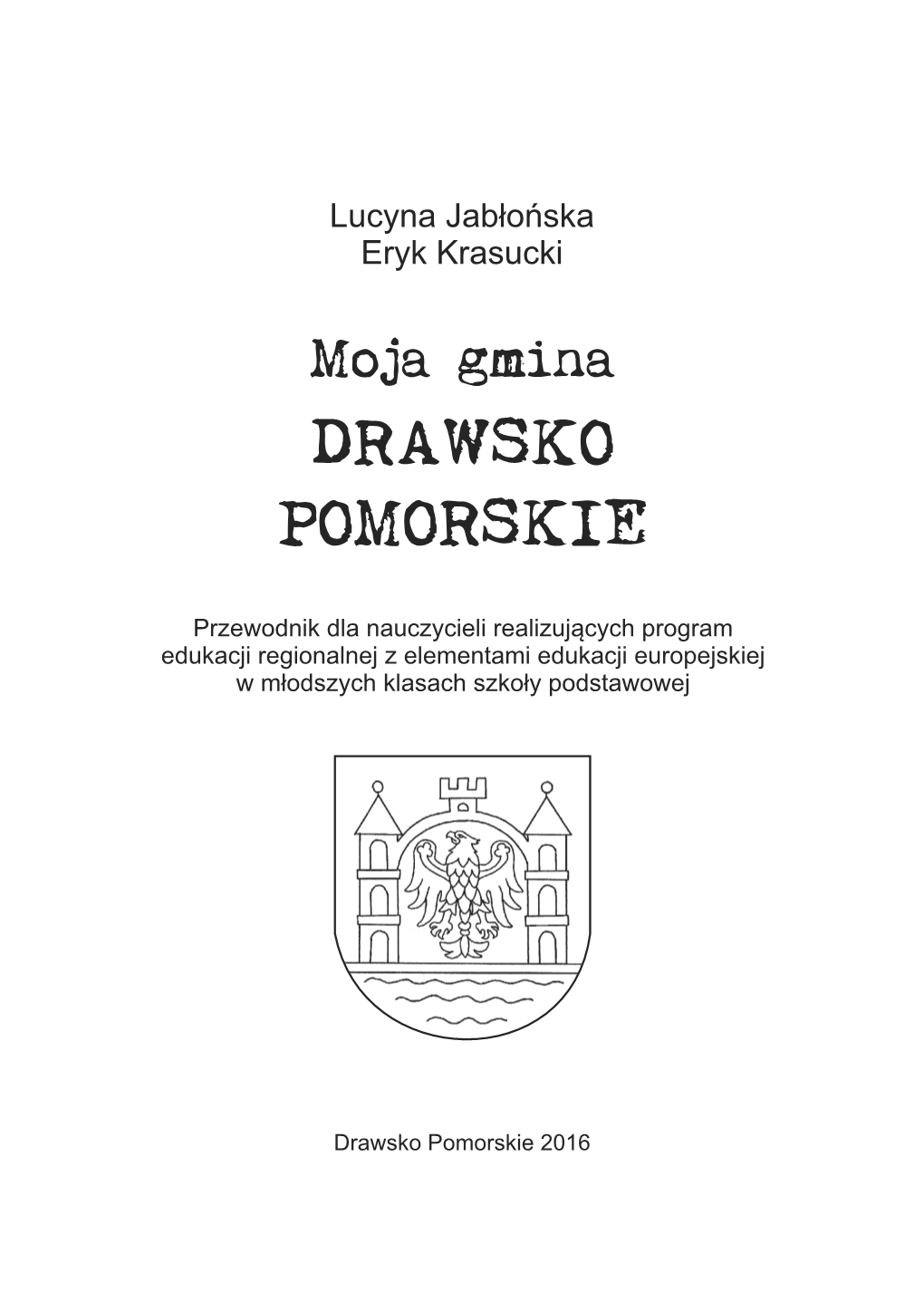 Moja Gmina Drawsko Pomorskie (Lucyna Jabłońska) 23