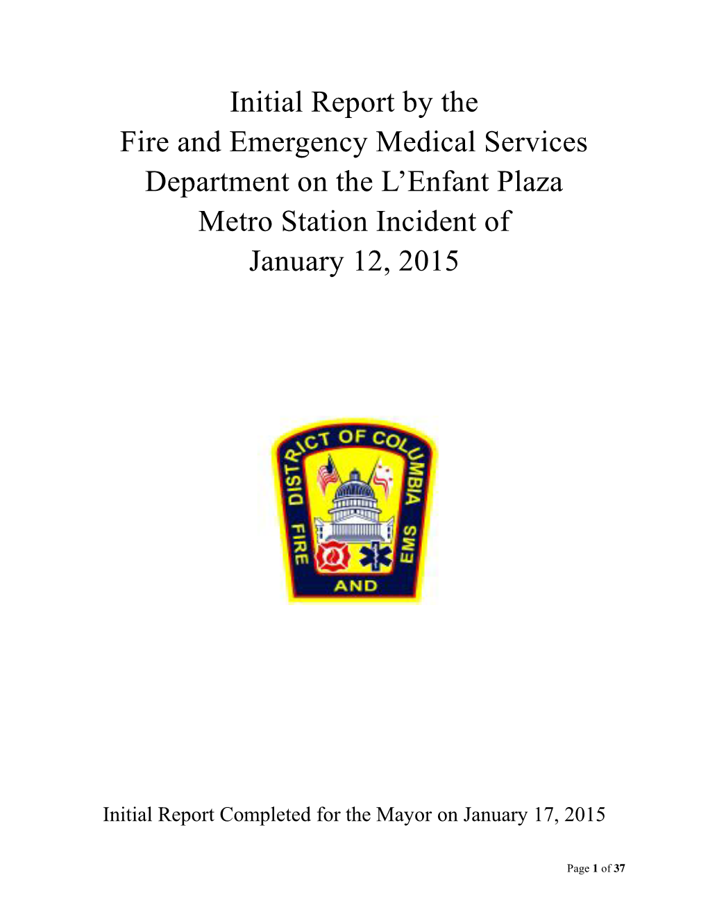 Initial Report by the Fire and Emergency Medical Services Department on the L'enfant Plaza Metro Station Incident of Januar