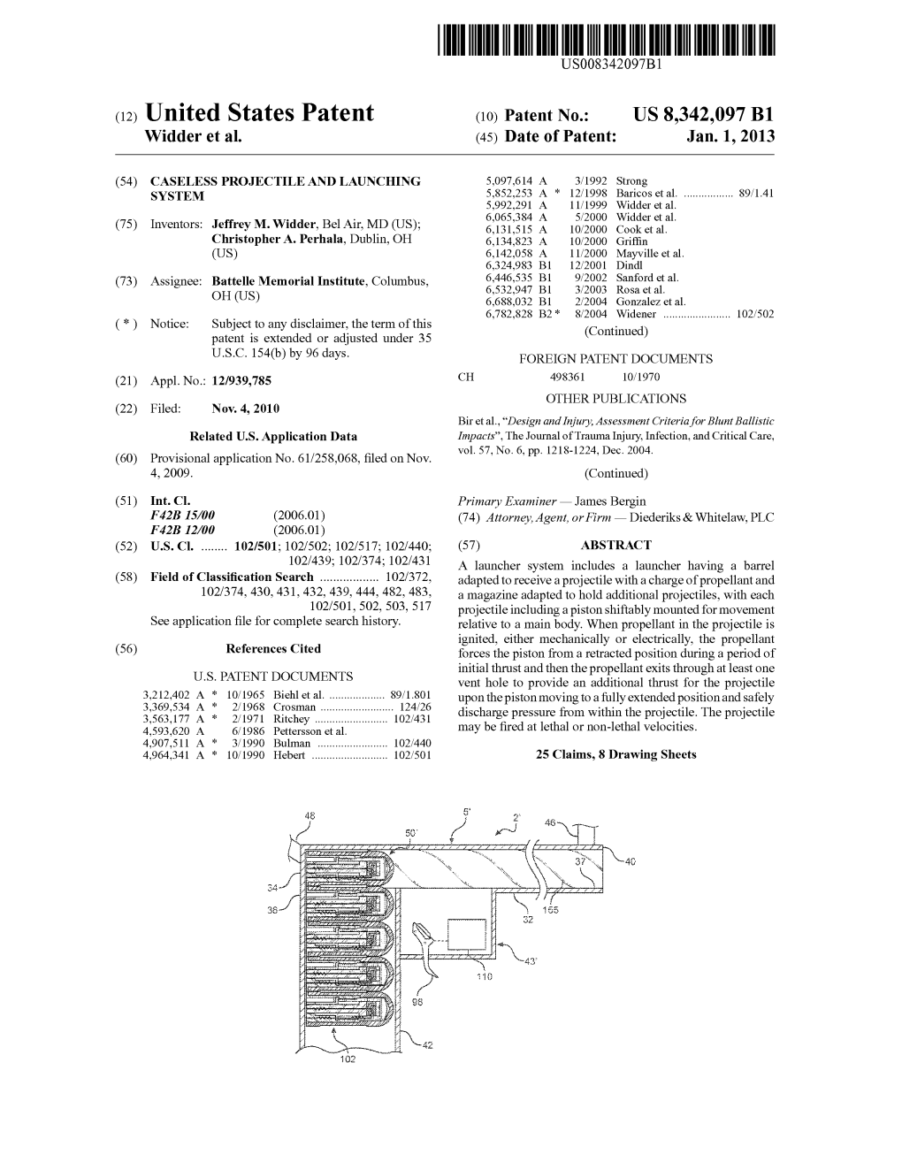 (12) United States Patent (10) Patent No.: US 8,342,097 B1 Widder Et Al