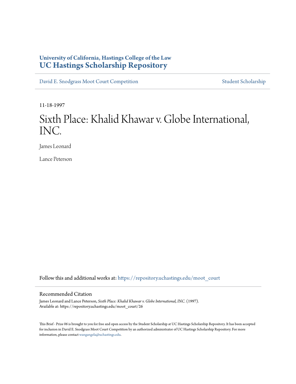 Sixth Place: Khalid Khawar V. Globe International, INC. James Leonard