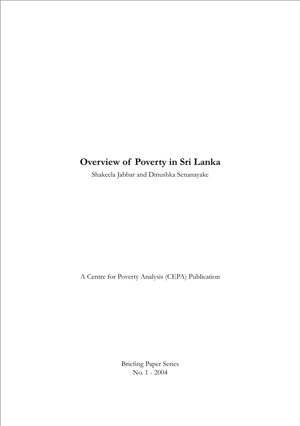 Overview of Poverty in Sri Lanka Shakeela Jabbar and Dinushka Senanayake