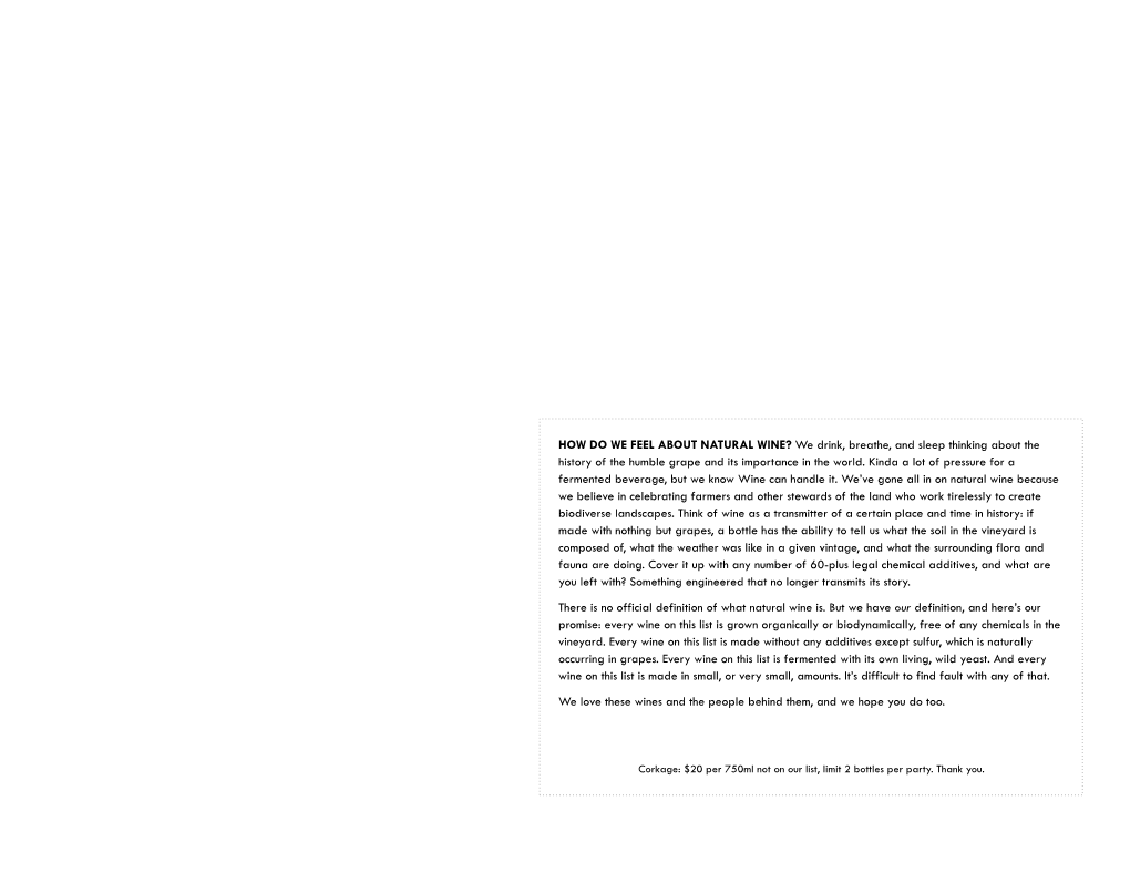HOW DO WE FEEL ABOUT NATURAL WINE? We Drink, Breathe, and Sleep Thinking About the History of the Humble Grape and Its Importance in the World
