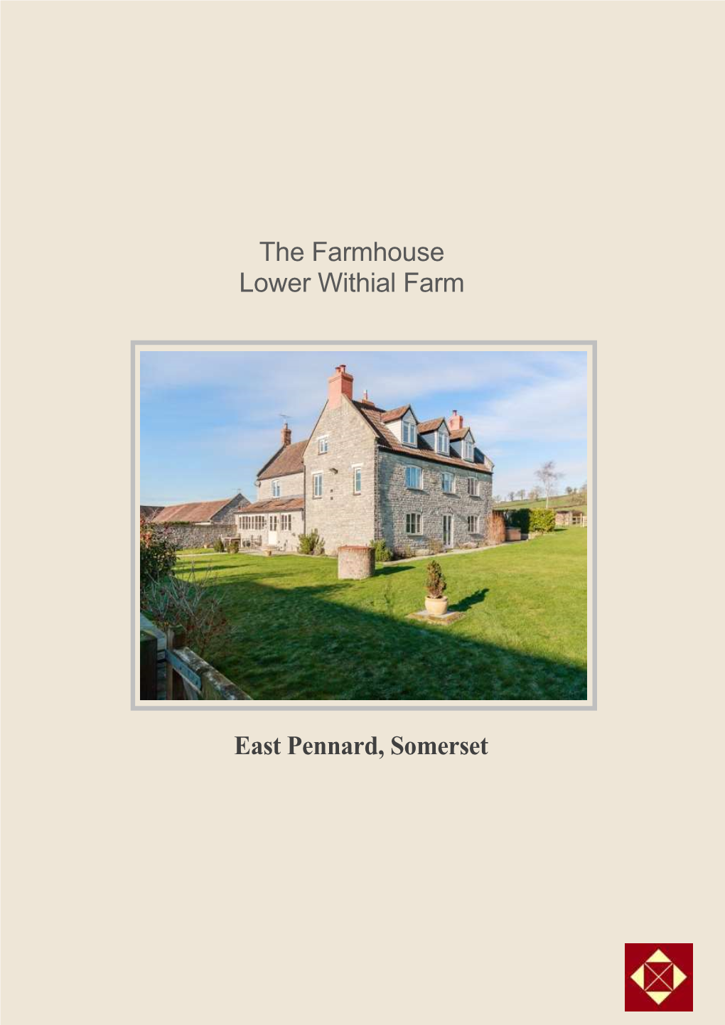 The Farmhouse Lower Withial Farm East Pennard, Somerset