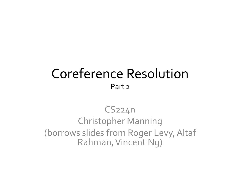 Coreference Resolution Part 2