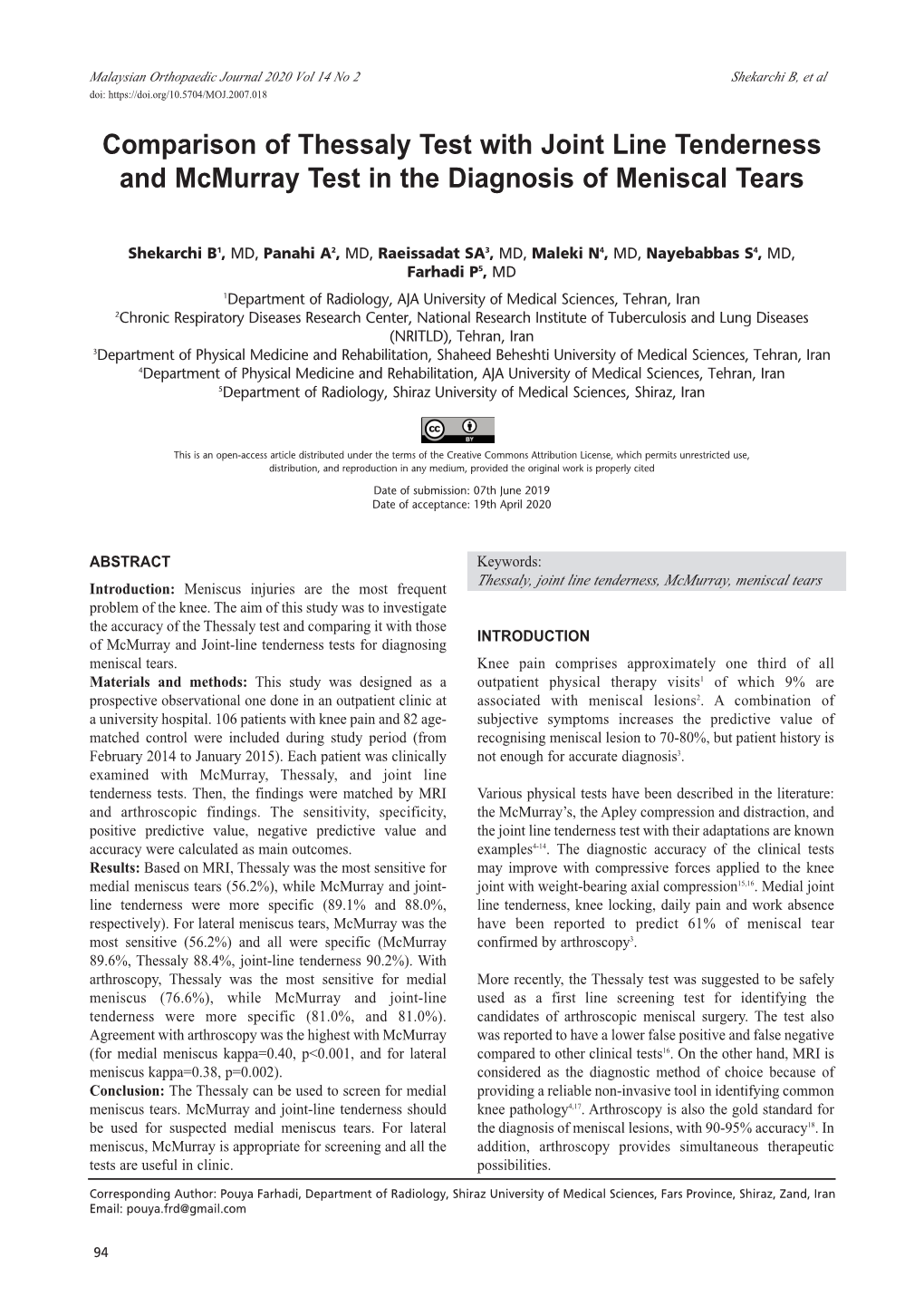 Comparison of Thessaly Test with Joint Line Tenderness and Mcmurray Test in the Diagnosis of Meniscal Tears