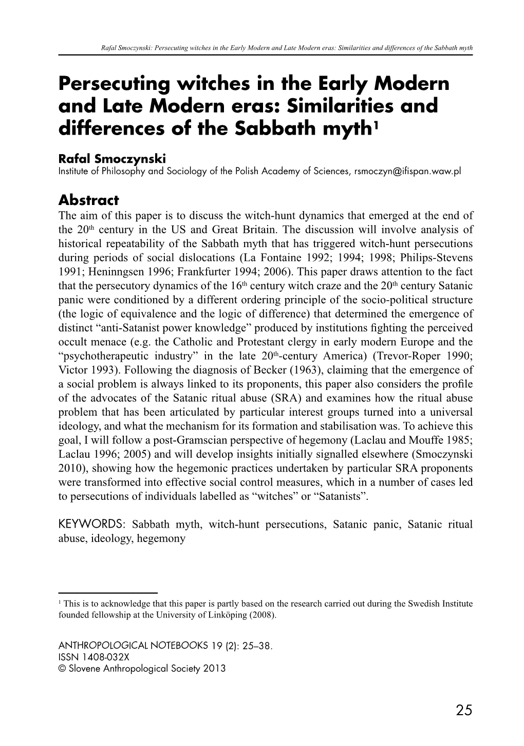 Persecuting Witches in the Early Modern and Late Modern Eras: Similarities and Differences of the Sabbath Myth