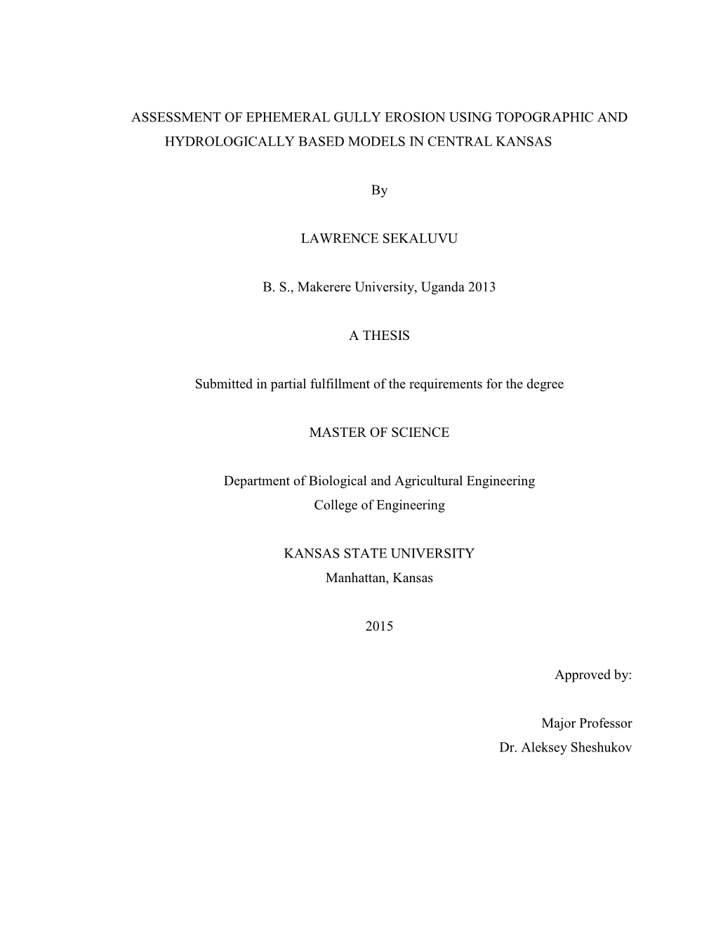 Assessment of Ephemeral Gully Erosion Using Topographic and Hydrologically Based Models in Central Kansas