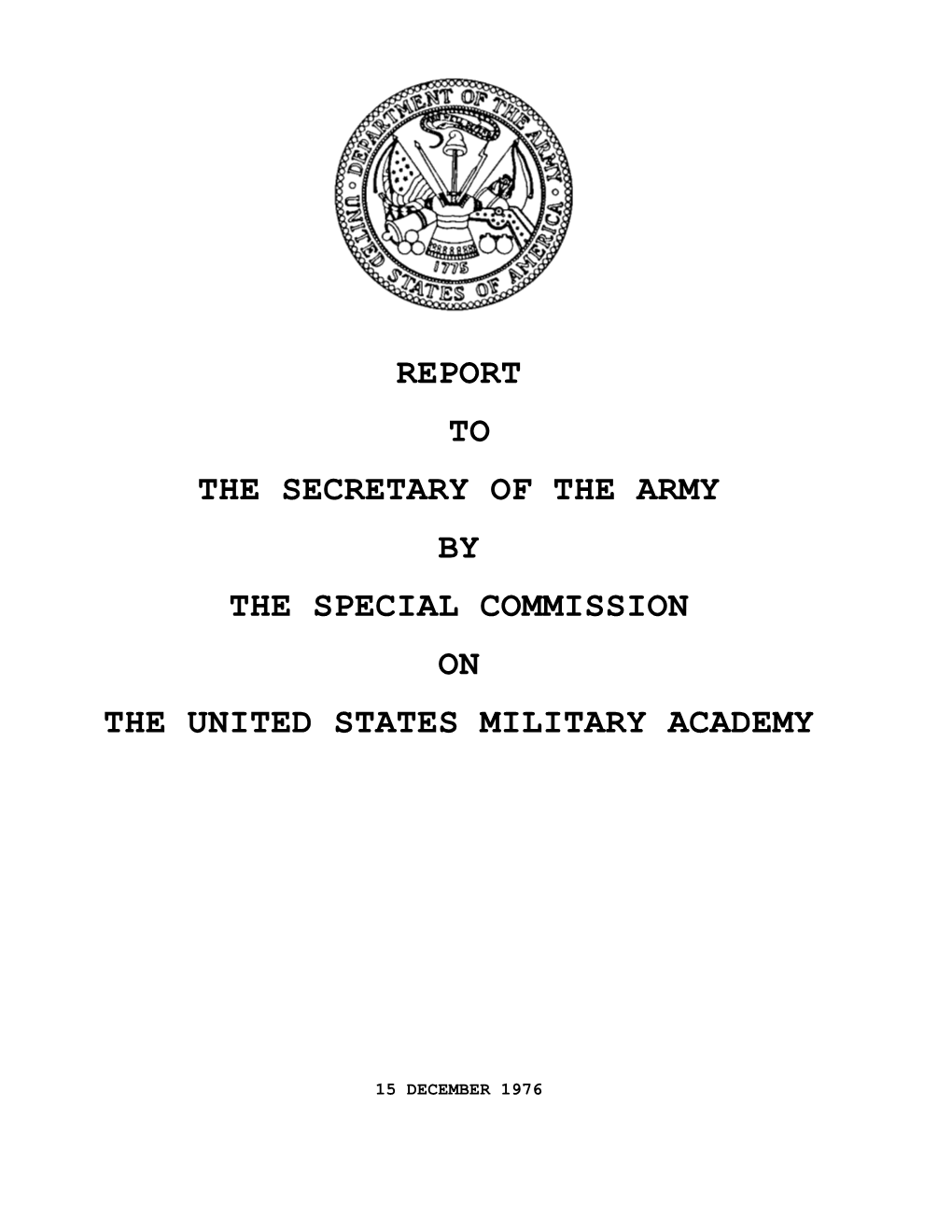 Report to the Secretary of the Army by the Special Commission on the United States Military Academy