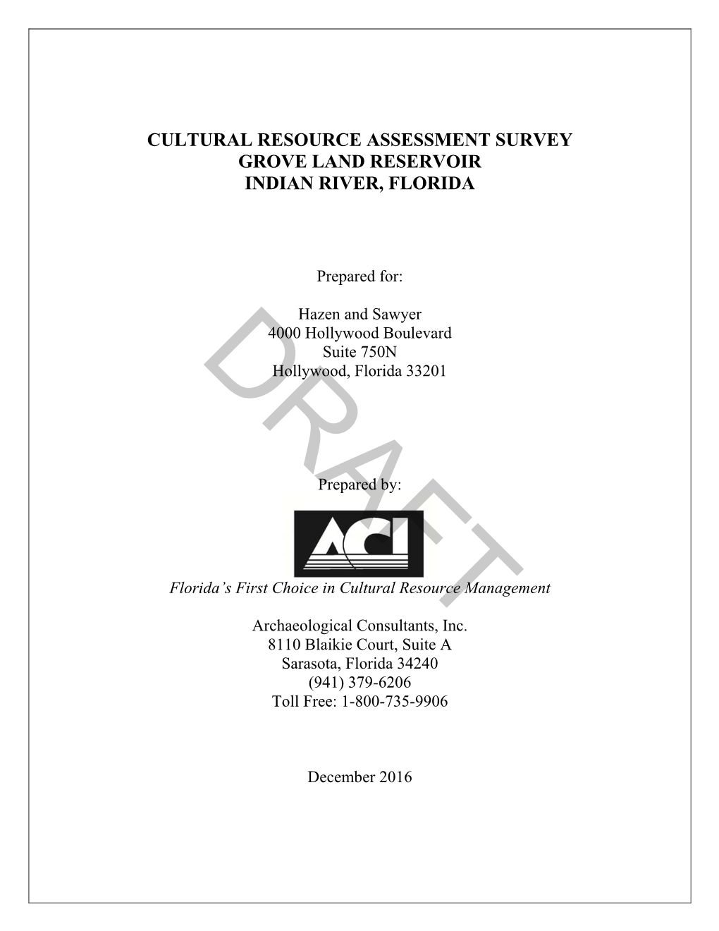 Cultural Resource Assessment Survey Grove Land Reservoir Indian River, Florida