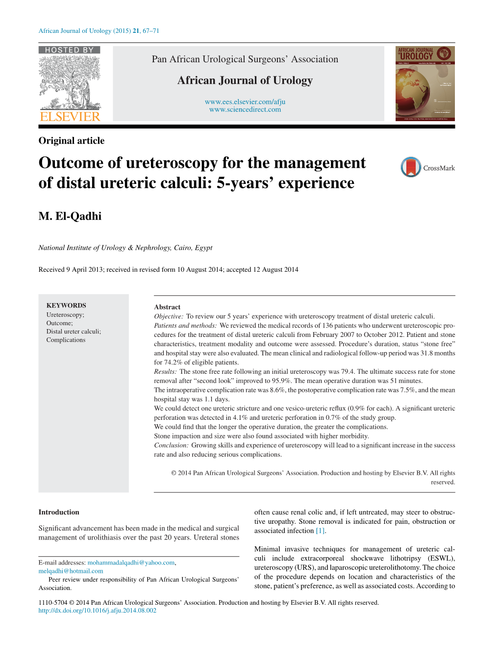 Outcome of Ureteroscopy for the Management of Distal Ureteric Calculi