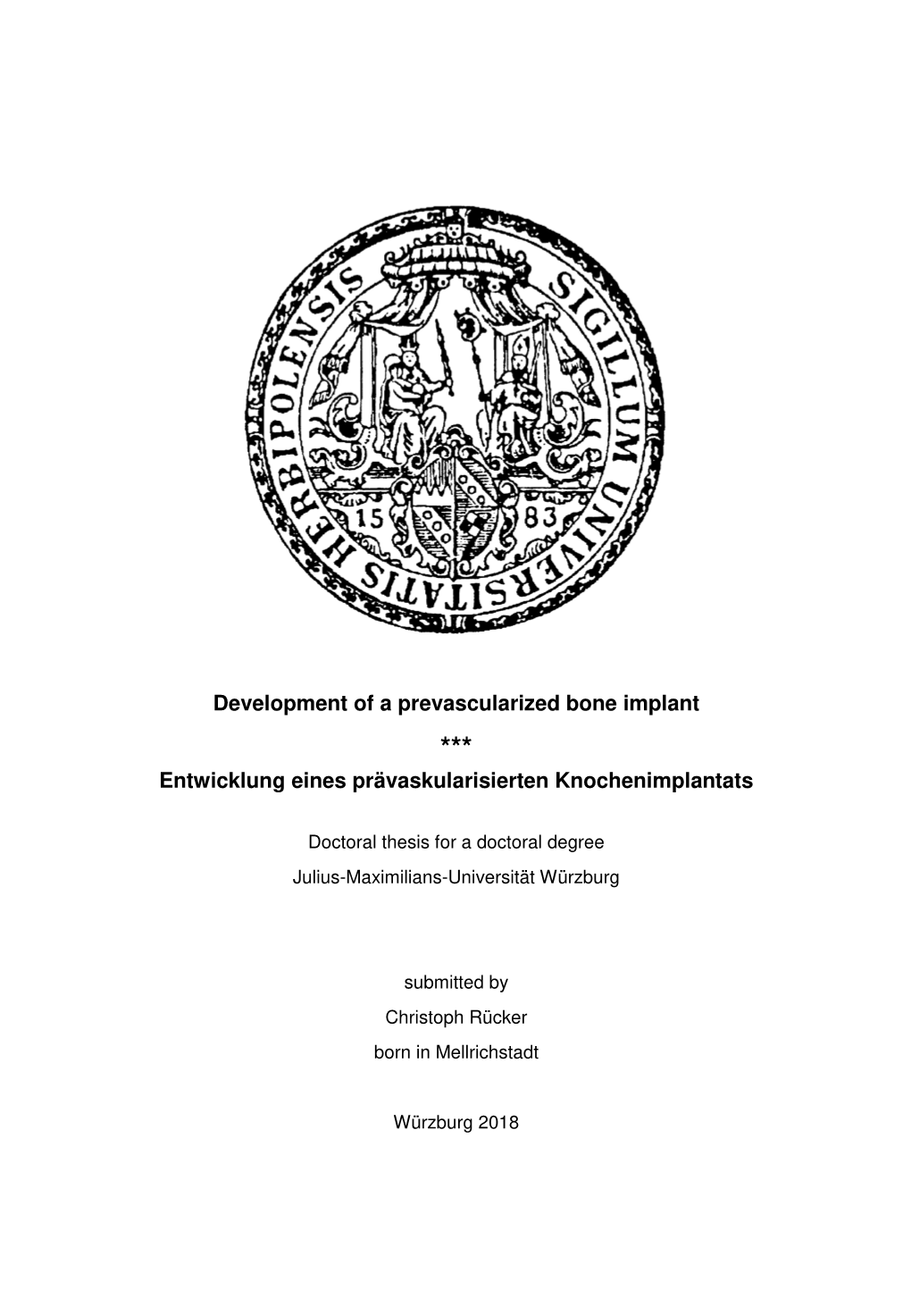 Development of a Prevascularized Bone Implant *** Entwicklung Eines Prävaskularisierten Knochenimplantats